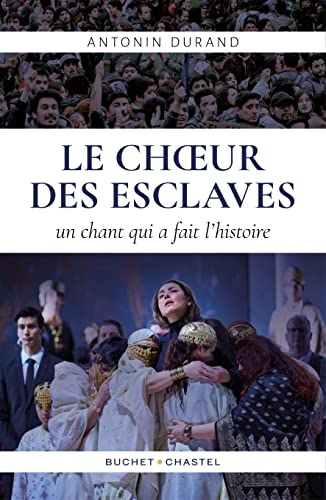 Le Choeur des esclaves : quand Verdi écrivait l'histoire