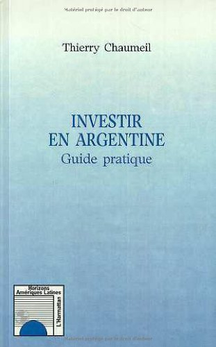 Investir en Argentine : guide pratique