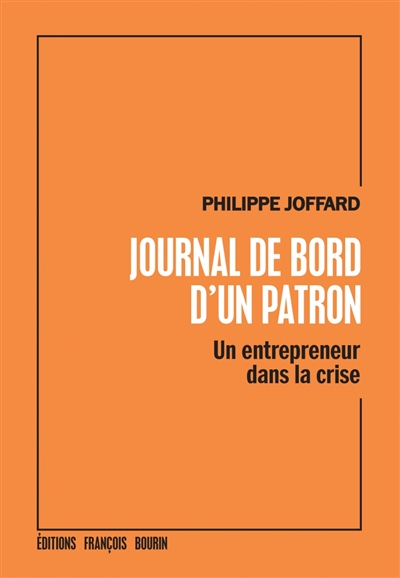 Journal de bord d'un patron : un entrepreneur dans la crise