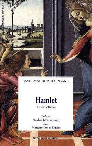 Hamlet : l'histoire tragique d'Hamlet prince de Danemark : version intégrale