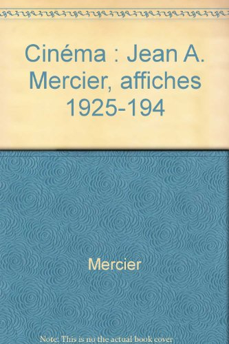 Cinéma, Jean A. Mercier : affiches 1925-1942