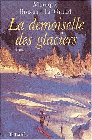 La demoiselle des glaciers