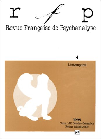 Revue française de psychanalyse, n° 4 (1995). L'intemporalité