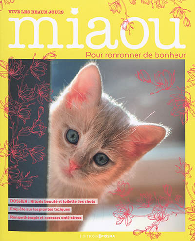 Miaou : pour ronronner de bonheur, n° 6. Vive les beaux jours