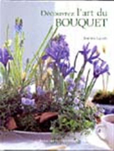 découvrez l'art du bouquet