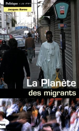 La planète des migrants : circulations migratoires et constitution de diasporas à l'aube du XXIe siè