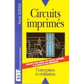 Circuits imprimés : Conception, réalisation