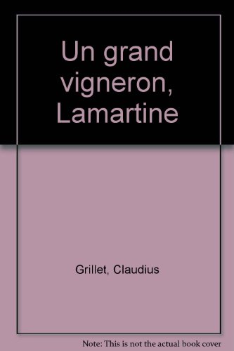 Un grand vigneron, Lamartine