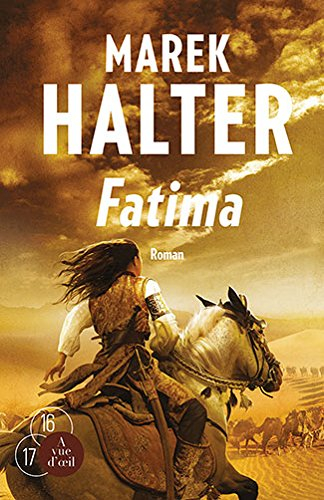 Les femmes de l'islam. Vol. 2. Fatima - Marek Halter