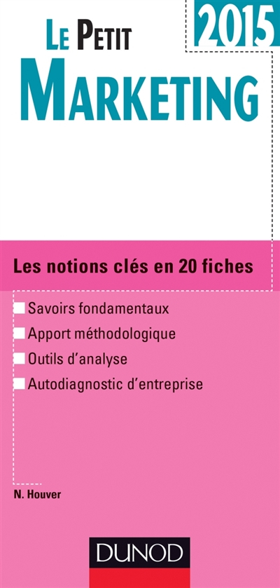 Le petit marketing : les notions clés en 20 fiches