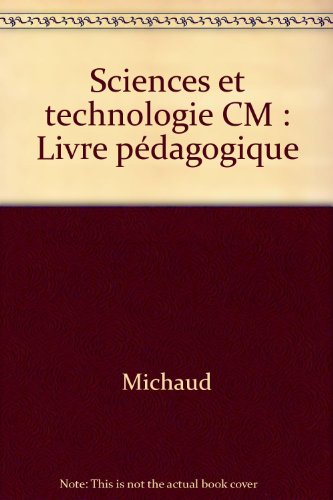 Sciences et technologie : CM, livre pédagogique