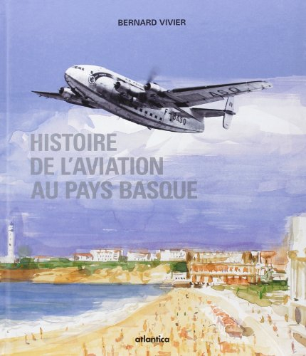 Histoire de l'aviation au Pays basque : des origines à nos jours : Parme, Aéroport Biarritz-Anglet-B