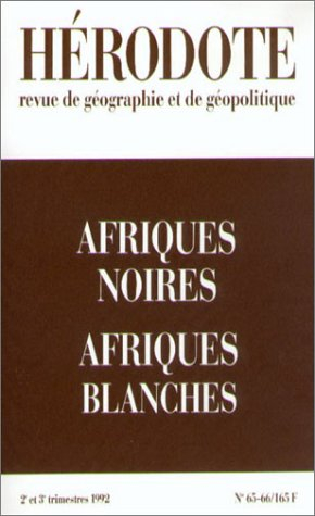 Hérodote, n° 65. Afriques blanches, Afriques noires