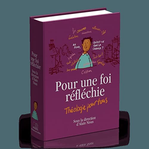 Pour une foi réfléchie : théologie pour tous