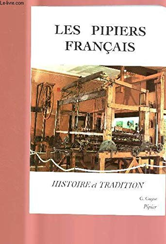 Les pipiers français : histoire et tradition