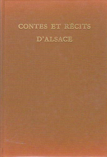 Contes et récits d'Alsace (Petite anthologie de la poésie alsacienne)