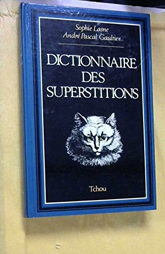 dictionnaire des superstitions