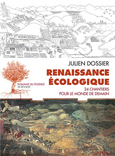 Renaissance écologique : 24 chantiers pour le monde de demain