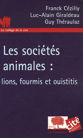 Les sociétés animales : lions, fourmis et ouistitis