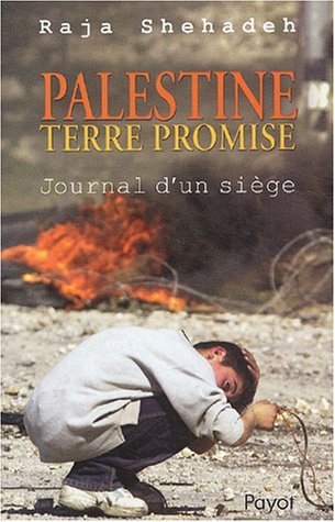 Palestine terre promise : journal d'un siège