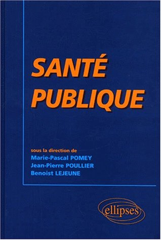 Santé publique : état des lieux, enjeux et perspectives