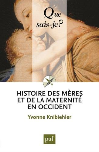 Histoire des mères et de la maternité en Occident