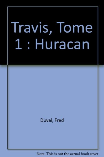 Travis. Vol. 1. Huracan