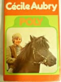 Poly, ou la merveilleuse histoire d'un petit garcon et d'un poney