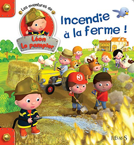 Les aventures de Léon le pompier. Vol. 2. Incendie à la ferme