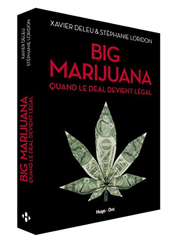 Big marijuana : quand le deal devient légal