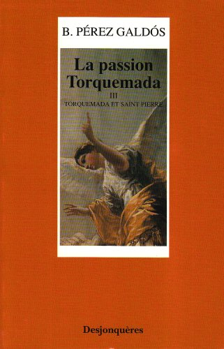 La passion Torquemada. Vol. 3. Torquemada et saint Pierre