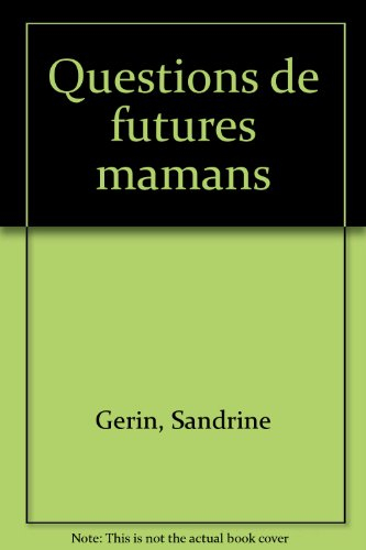 Questions de futures mamans