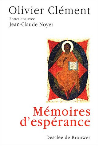 Mémoires d'espérance : entretiens avec Jean-Claude Noyer