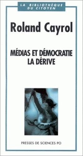 Médias et démocratie, la dérive