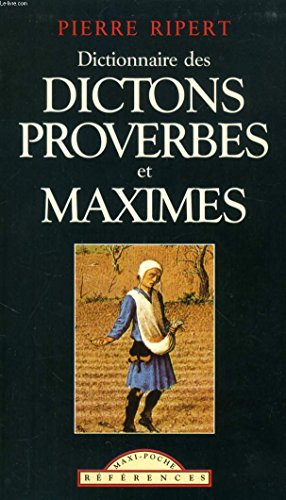 dictionnaire des maximes, dictons et proverbes français