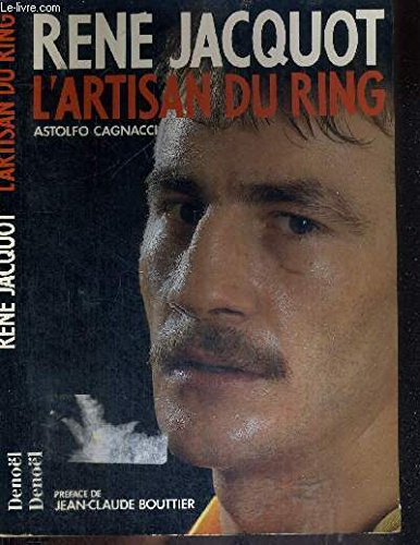 René Jacquot : l'artisan du ring