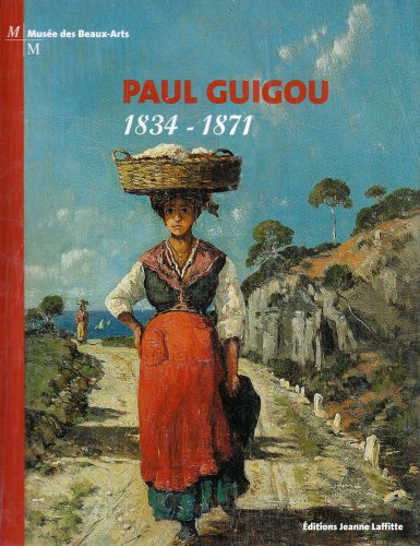 Paul Guigou (1834-1871) : expositions, Marseille, Musée des beaux-arts, 29 octobre 2004-26 février 2