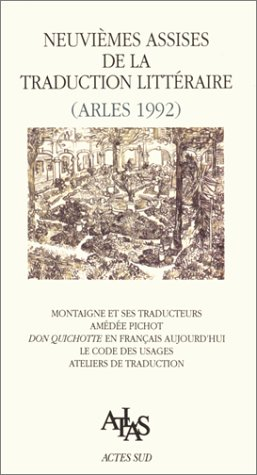 Neuvièmes assises de la traduction littéraire : Arles 1992