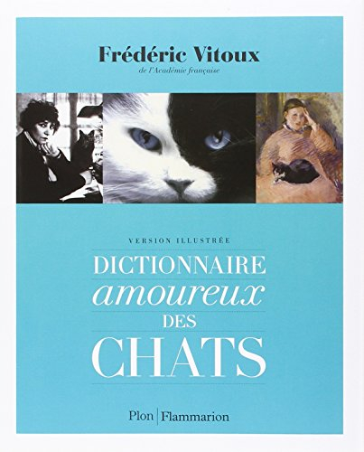 Dictionnaire amoureux des chats : version illustrée