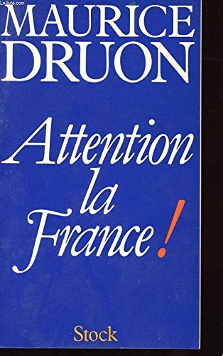 Attention, la France