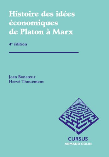 Histoire des idées économiques. Vol. 1. De Platon à Marx