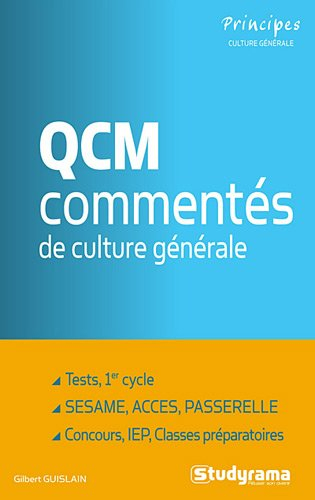 QCM commentés de culture générale : tests, 1er cycle, Sésame, Accès, Passerelle, concours, IEP, clas