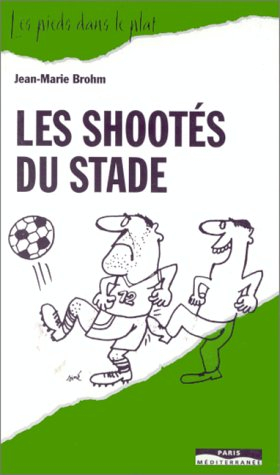 Les shootés du stade