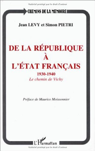 De la République à l'Etat français : le chemin de Vichy, 1930-1940