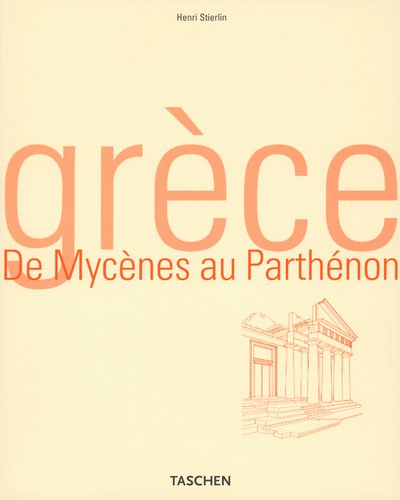 Grèce : de Mycènes au Parthénon