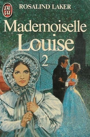 Mademoiselle Louise. Vol. 2