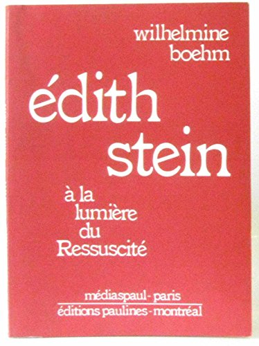 Edith Stein à la lumière du Ressuscité