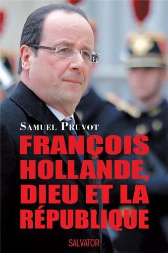 François Hollande, Dieu et la République