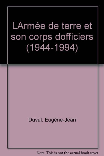 L'armée de terre et son corps d'officiers, 1944-1994