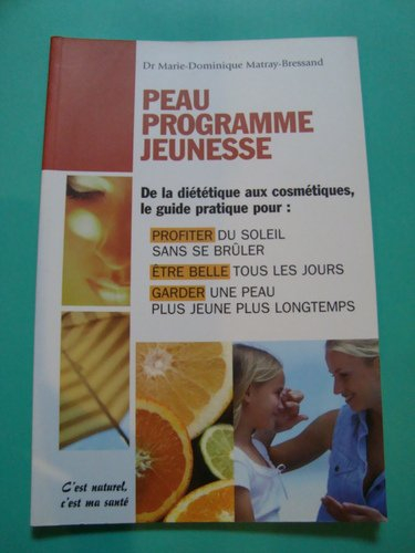 Peau programme jeunesse : les secrets de jeunesse de la peau